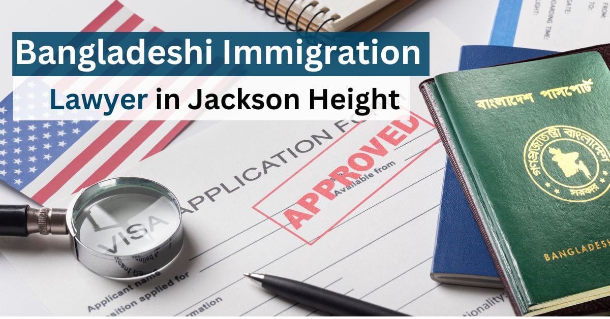 Bangladeshi Immigration Lawyer