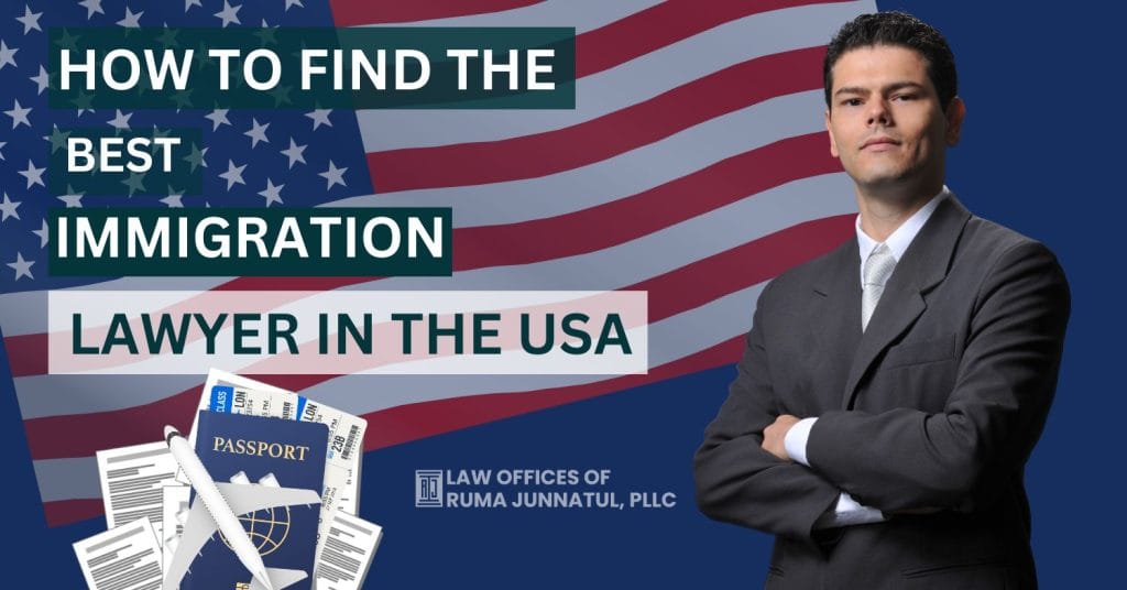 How to Find the Best Immigration Lawyer in the USA