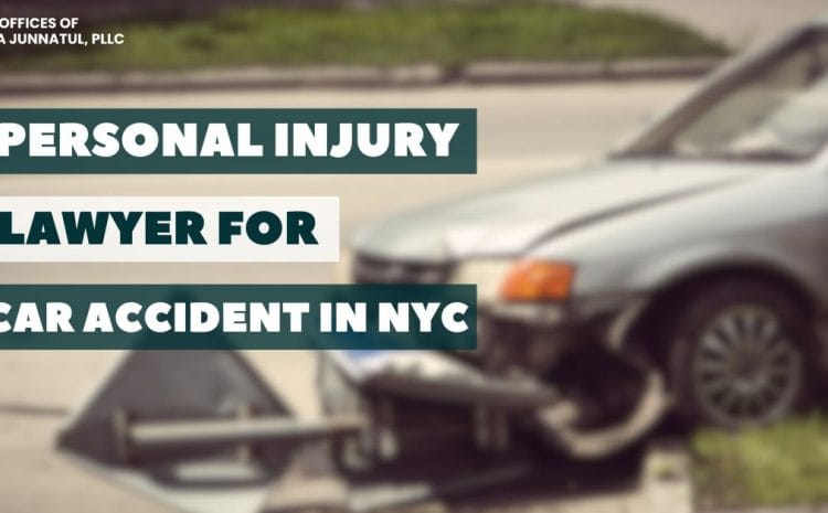 Personal Injury Lawyer for Car Accident in NYC